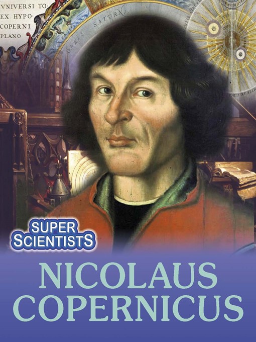 Title details for Nicolaus Copernicus by Franklin Watts - Available